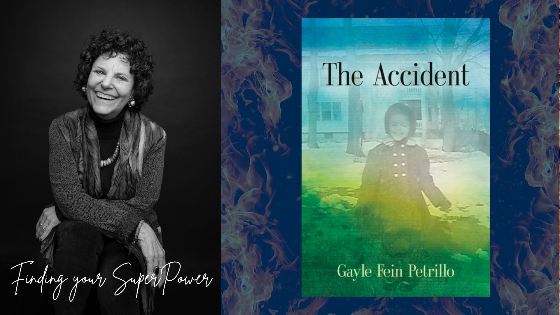 Gayle Fein Petrillo, author of The Accident — Finding Your SuperPower